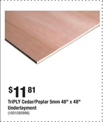 Home Depot TriPLY Cedar/Poplar 5mm 48 x 48 Underlayment offer