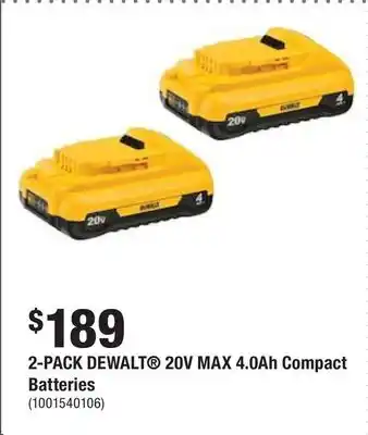 Home Depot 2-PACK DEWALT 20V MAX 4.0Ah Compact Batteries offer