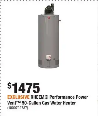 Home Depot EXCLUSIVE RHEEM Performance Power Vent 50-Gallon Gas Water Heater offer