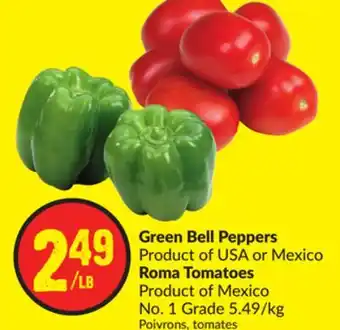 FreshCo Green Bell Peppers Product of USA or Mexico Roma Tomatoes Product of Mexico No. 1 Grade 5.49/kg offer