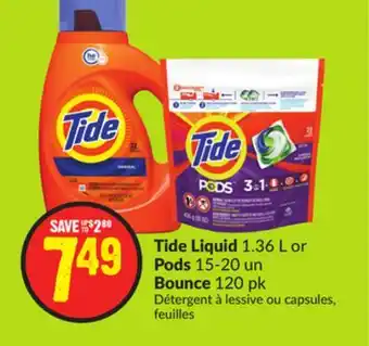 FreshCo Tide Liquid 1.36 L or Pods 15-20 pk Bounce 120 pk offer
