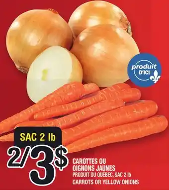 Marche Ami CAROTTES OU OIGNONS JAUNES | CARROTS OR YELLOW ONIONS offer