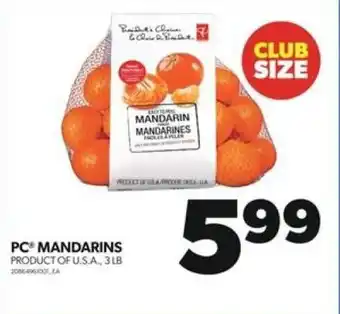 Real Canadian Superstore PC MANDARINS 3LB offer