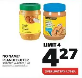 Real Canadian Superstore NO NAME PEANUT BUTTER SELECTED VARIETIES, 1KG offer
