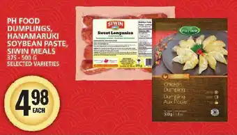 Food Basics PH FOOD DUMPLINGS, HANAMARUKI SOYBEAN PASTE, SIWIN MEALS 375-500G SELECTED VARIETIES offer