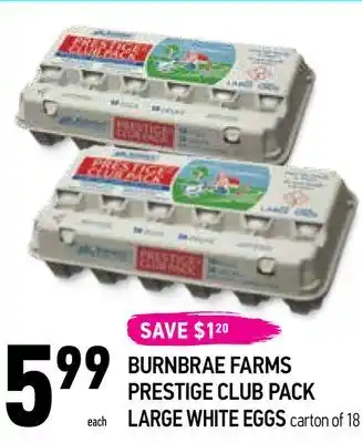 Coppa's Fresh Market BURNBRAE FARMS PRESTIGE CLUB PACK LARGE WHITE EGGS offer