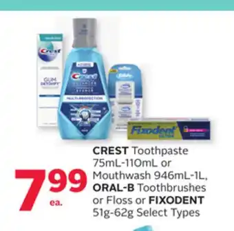 Rexall CREST Toothpaste 75mL-110mL or Mouthwash 946mL-1L, ORAL-B Toothbrushes or Floss or FIXODENT 51g-62g offer