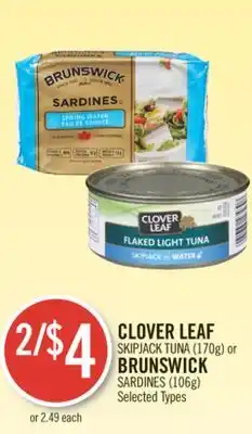 Shoppers Drug Mart CLOVER LEAF SKIPJACK TUNA (170g) or BRUNSWICK SARDINES (106g) offer