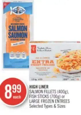 Shoppers Drug Mart HIGH LINER SALMON FILLETS (400g), FISH STICKS (700g) or LARGE offer