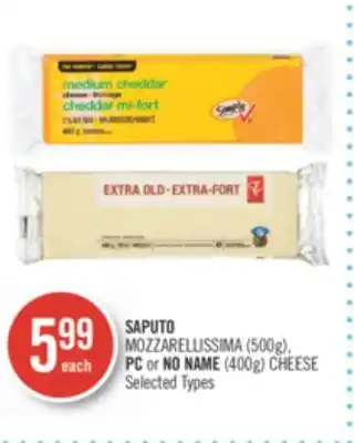Shoppers Drug Mart SAPUTO MOZZARELLISSIMA (500g), PC or NO NAME (400g) CHEESE offer