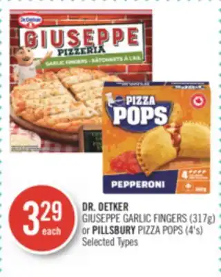 Shoppers Drug Mart DR. OETKER GIUSEPPE GARLIC FINGERS (317g) or PILLSBURY PIZZA POPS (4's) offer