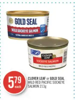 Shoppers Drug Mart CLOVER LEAF or GOLD SEAL WILD RED PACIFIC SOCKEYE SALMON offer