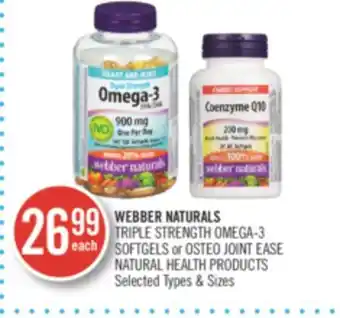 Shoppers Drug Mart WEBBER NATURALS TRIPLE STRENGTH OMEGA-3 SOFTGELS or OSTED JOINT EASE NATURAL HEALTH PRODUCTS offer