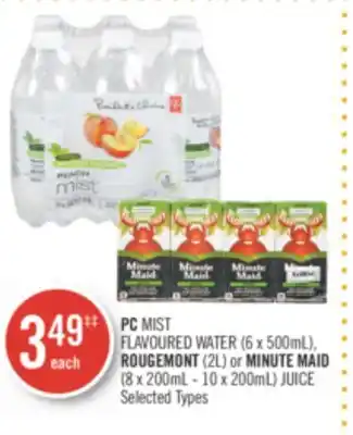 Shoppers Drug Mart PC MIST FLAVOURED WATER (6 x 500mL), ROUGEMONT (2L) or MINUTE MAID (8 x 200mL - 10 x 200mL) JUICE offer