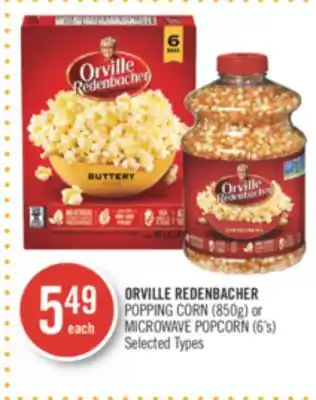 Shoppers Drug Mart ORVILLE REDENBACHER POPPING CORN (850g) or MICROWAVE POPCORN (6's) offer