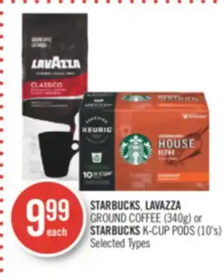 Shoppers Drug Mart STARBUCKS, LAVAZZA GROUND COFFEE (340g) or STARBUCKS K-CUP PODS (10's) offer