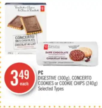 Shoppers Drug Mart PC DIGESTIVE (300g), CONCERTO COOKIES or COOKIE CHIPS (240g) offer