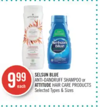 Shoppers Drug Mart SELSUN BLUE ANTI-DANDRUFF SHAMPOO or ATTITUDE HAIR CARE PRODUCTS offer