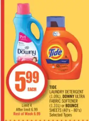 Shoppers Drug Mart TIDE LAUNDRY DETERGENT (1.09L), DOWNY ULTRA FABRIC SOFTENER (1.31L) or BOUNCE SHEETS (40's - 80's) offer