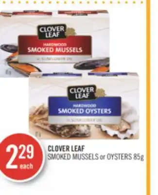 Shoppers Drug Mart CLOVER LEAF SMOKED MUSSELS or OYSTERS offer