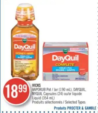 Pharmaprix VICKS VAPORUB POT (190 mL), DAYQUIL, NYQUIL Capsules (24) or Liquid (354 mL) offer