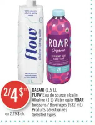 Pharmaprix DASANI (1,5 L), FLOW Alkaline (1 L) Water or ROAR Beverages (532 mL) offer