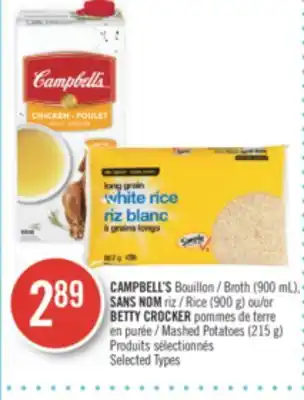 Pharmaprix CAMPBELL'S Broth (900 mL), NO NAME Rice (900 g) or BETTY CROCKER Mashed Potatoes (215 g) offer