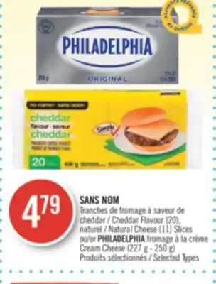 Pharmaprix NO NAME Cheddar Flavour (20),Natural Cheese (11) Slices or PHILADELPHIA Cream Cheese (227 g - 250 g) offer