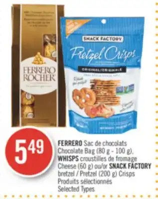 Pharmaprix FERRERO Chocolate Bag (80 g - 100 g), WHISPS Cheese (60 g) or SNACK FACTORY Pretzel (200 g) Crisps offer