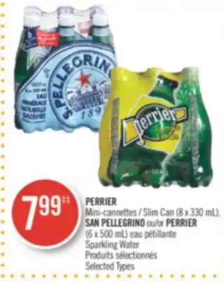 Pharmaprix PERRIER Slim Can (8 x 330 mL), SAN PELLEGRINO or PERRIER (6 x 500 mL) Sparkling Water offer