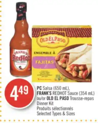 Pharmaprix PC Salsa (650 mL), FRANK'S REDHOT Sauce (354 mL), or OLD EL PASO Dinner Kit offer