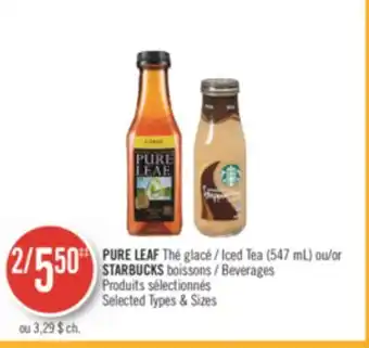 Pharmaprix PURE LEAF Iced Tea (547 mL) or STARBUCKS Beverages offer
