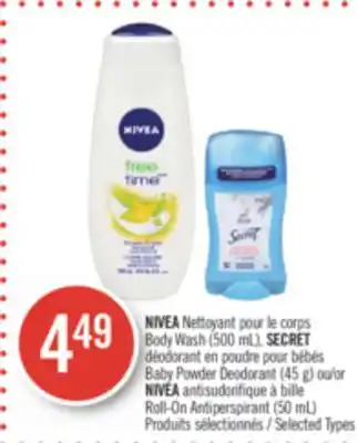 Pharmaprix NIVEA Body Wash (500 mL), SECRET Baby Powder Deodorant (45 g) or NIVEA Roll-On Antiperspirant (50 mL) offer