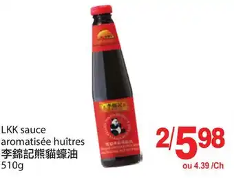 T&T Supermarket LKK SAUCE AROMATISÉE HUÎTRES , 510g offer