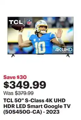 Best Buy TCL 50 S-Class 4K UHD HDR LED Smart Google TV (50S450G-CA) - 2023 offer