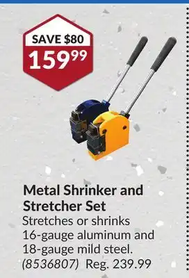 Princess Auto Metal Shrinker and Stretcher Set offer