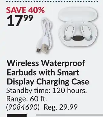 Princess Auto Wireless Waterproof Earbuds with Smart Display Charging Case offer