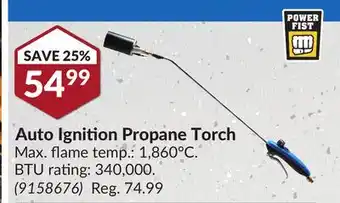 Princess Auto Power Fist Auto Ignition Propane Torch offer