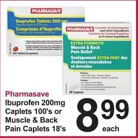 Pharmasave Pharmasave Ibuprofen 200mg Caplets 100's or Muscle & Back Pain Caplets 18's offer
