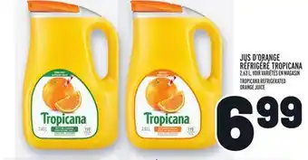 Metro JUS D'ORANGE RÉFRIGÉRÉ TROPICANA | TROPICANA REFRIGERATED ORANGE JUICE offer
