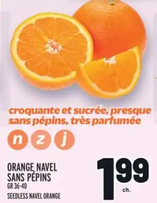 Metro ORANGE NAVEL SANS PÉPINS | SEEDLESS NAVEL ORANGE offer