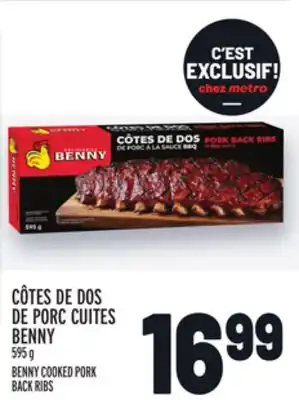 Metro CÔTES DE DOS DE PORC CUITES BENNY | BENNY COOKED PORK BACK RIBS offer