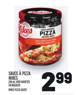 Metro SAUCE À PIZZA MIKES | MIKES PIZZA SAUCE offer