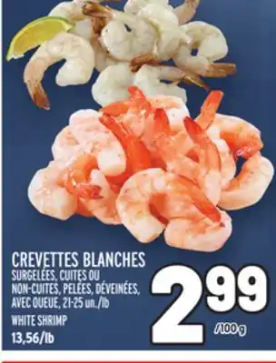 Metro CREVETTES BLANCHES | WHITE SHRIMP offer