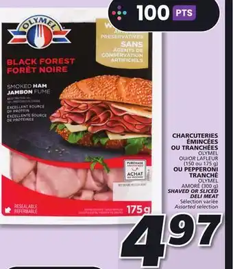 IGA OLYMEL SHAVED OR SLICED DELI MEAT offer