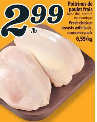 Marché Richelieu POITRINES DE POULET FRAIS | FRESH CHICKEN BREASTS WITH BACK offer