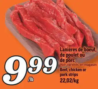 Marché Richelieu Lanières de boeuf, de poulet ou de porc | Beef, chicken or pork strips offer