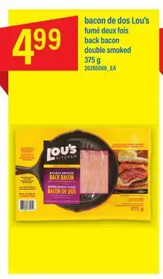 Maxi BACON DE DOS LOU'S FUMÉ DEUX FOIS BACK BACON, 375 G offer