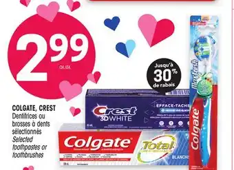 Uniprix COLGATE, CREST Dentifrices ou brosses à dents sélectionnés/Selected toothpastes or toothbrushes offer