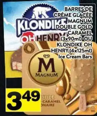 Supermarché PA Barres de crème glacée Magnum double gold caramel (3x90 ml) ou Klondike oh Henry (4x125 ml) offer